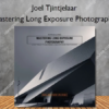 Mastering Long Exposure Photography