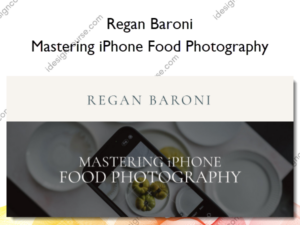 Mastering iPhone Food Photography