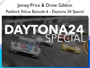 Paddock Focus Episode 6 – Daytona 24 Special