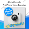 Pro iPhone Video Essentials