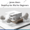 Sketchup for iPad for Beginners