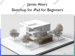 Sketchup for iPad for Beginners