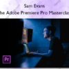 The Adobe Premiere Pro Masterclass