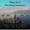 The Editing Masterclass