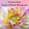 The Joy of Flower Photography