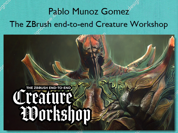 The ZBrush end-to-end Creature Workshop