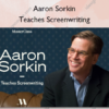 Aaron Sorkin Teaches Screenwriting