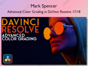 Advanced Color Grading in DaVinci Resolve 17/18