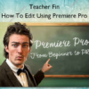 How To Edit Using Premiere Pro