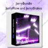 JerryFlow and JerryShakes