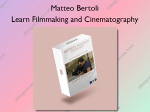 Learn Filmmaking and Cinematography