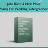 Posing For Wedding Videographers