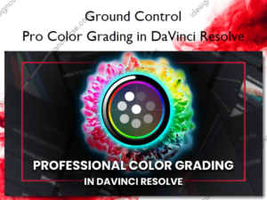 Pro Color Grading in DaVinci Resolve