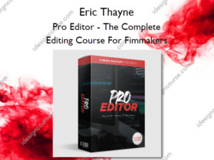 Pro Editor – The Complete Editing Course For Fimmakers