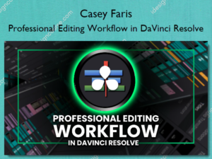 Professional Editing Workflow in DaVinci Resolve