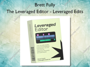 The Leveraged Editor – Leveraged Edits