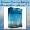 The Ultimate Adobe Lightroom Training