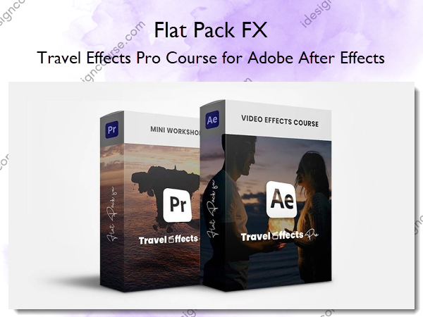 Travel Effects Pro Course for Adobe After Effects