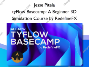 tyFlow Basecamp: A Beginner 3D Simulation Course by RedefineFX