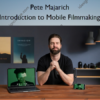 Introduction to Mobile Filmmaking