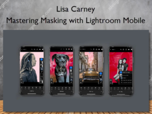 Mastering Masking with Lightroom Mobile