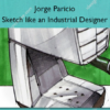 Sketch like an Industrial Designer