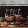 Decadent Delights Food Photography – Julie Powell