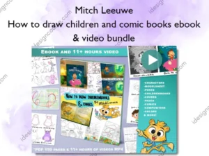 How to draw children and comic books ebook & video bundle – Mitch Leeuwe