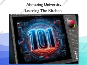 Learning The Kitchen – Ahmazing University