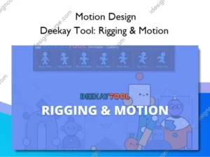 Deekay Tool: Rigging & Motion – Motion Design