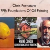 FPR: Foundations Of Oil Painting – Chris Fornataro