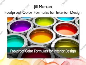 Foolproof Color Formulas for Interior Design – Jill Morton