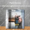 The Ultimate Lightroom Colors Course – Mark Denney