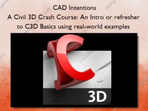 A Civil 3D Crash Course: An Intro or refresher to C3D Basics using real-world examples – CAD Intentions