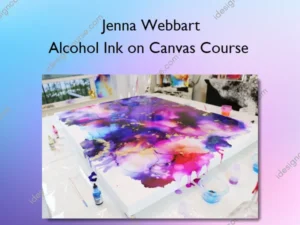 Alcohol Ink on Canvas Course – Jenna Webbart