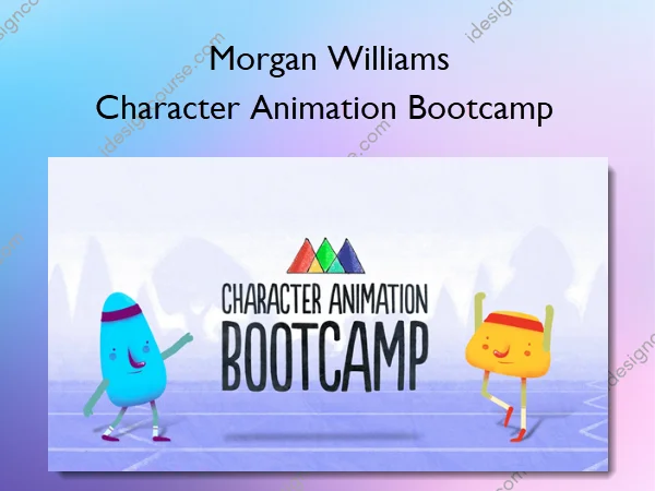 Character Animation Bootcamp – Morgan Williams