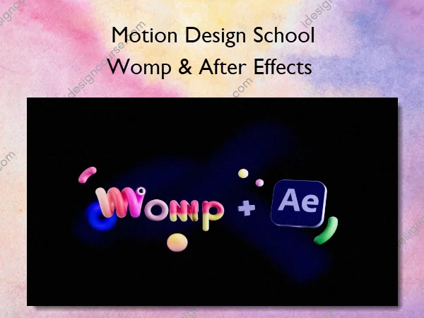 Womp & After Effects – Motion Design School