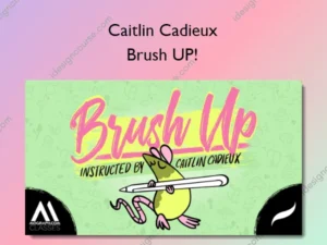 Brush UP! – Caitlin Cadieux