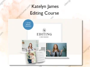 Editing Course – Katelyn James