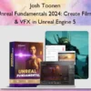 Josh Toonen – Unreal Fundamentals 2024: Create Films & VFX in Unreal Engine 5