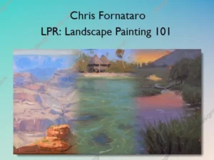 LPR: Landscape Painting 101 – Chris Fornataro