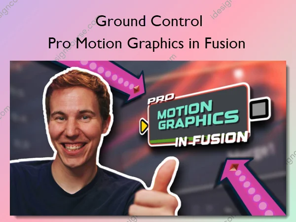 Pro Motion Graphics in Fusion – Ground Control
