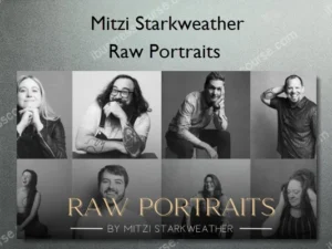 Raw Portraits – Mitzi Starkweather