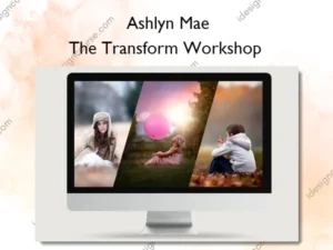 The Transform Workshop – Ashlyn Mae