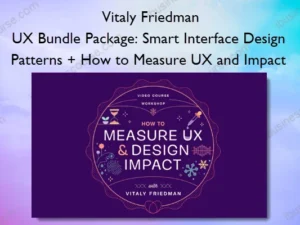 UX Bundle Package: Smart Interface Design Patterns + How to Measure UX and Impact – Vitaly Friedman
