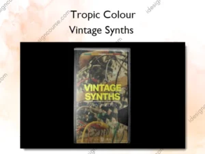 Vintage Synths – Tropic Colour