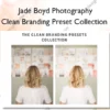Clean Branding Preset Collection – Jade Boyd Photography