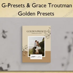 Golden Presets – G-Presets & Grace Troutman