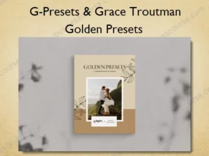 Golden Presets – G-Presets & Grace Troutman