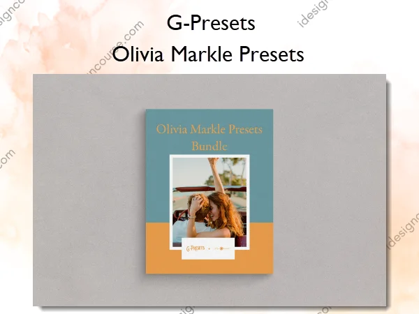 Olivia Markle Presets – G-Presets Olivia Markle Presets – G-Presets